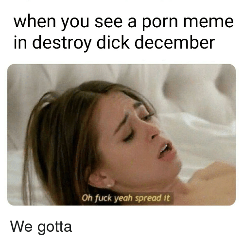 Destroy dick december