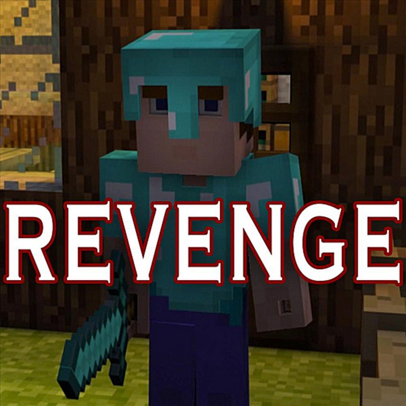 Minecraft revenge